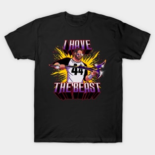 I Have The Beast T-Shirt